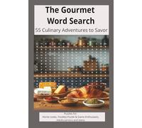 The Gourmet Word Search: 55 Culinary Adventures to Savor
