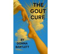 The Gout Cure: Gout Cure