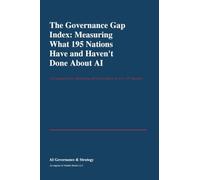 The Governance Gap Index: Measuring What 195 Nations Have and Haven't Done About AI (Sprint E)