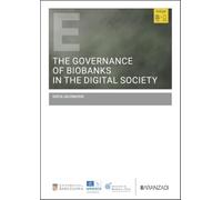 The governance of biobanks in the digital society: From the identification of unsolved bioethical issues to the conceptualisation of a model (Estudios)