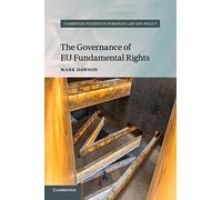 The Governance of EU Fundamental Rights (Cambridge Studies in European Law and Policy)