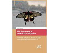 The Governance of International Migration: Irregular Migrants' Access to Right to Stay in Turkey and Morocco