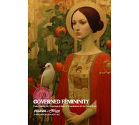 The Governed Woman: Feminine Intelligence, Metabolic Rhythm, and the Collapse of Sensitivity Civilization (Absurd Health)