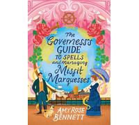 The Governess's Guide to Spells and Managing Misfit Marquesses: 2 (The Parasol Academy)