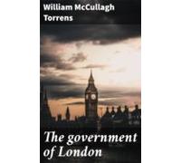The Government Of London (ebook)