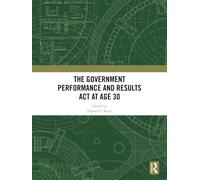 The Government Performance and Results Act at Age 30