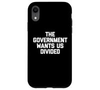 The Government Wants Us Divided T-Shirt Divertido Cool político Carcasa para iPhone XR