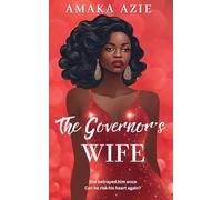 The Governor's Wife: 2 (Abuja Friends)
