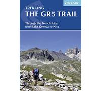 The GR5 Trail.Through the French Alps. From Lake Geneva to Nice. Cicerone Press. (Cicerone Trekking Guide) [Idioma Inglés] (Cicerone Guides)