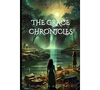 The Grace Chronicles: A Coming of Age Dark Fantasy