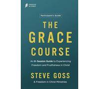The Grace Course Participant's Guide