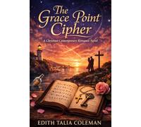 The Grace Point Cipher: A Christian Contemporary Romance Novel