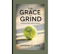 The Grace to Grind: Lessons from Jessica Pegula