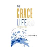 The GraceLife: What Philippians Teaches Us About Loving One Another Relentlessly