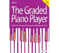 The Graded Piano Player: Grade 1-2: Grades 1-2