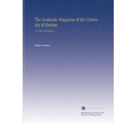 The Graduate Magazine of the University of Kansas.: V.8 1909-1910 Oct-Jun