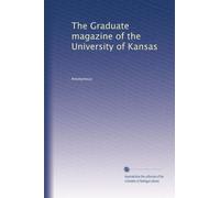 The Graduate magazine of the University of Kansas: Volume 3