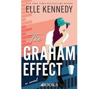 The Graham effect: a novel (Campus diaries, 1)
