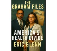 The Graham Files: America's Health Divide