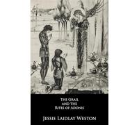 The Grail and the Rites of Adonis