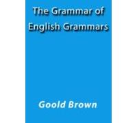 The Grammar Of English Grammars (ebook)