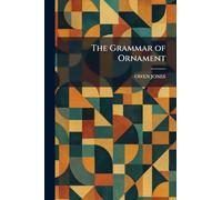 The Grammar of Ornament