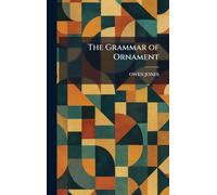 The Grammar of Ornament
