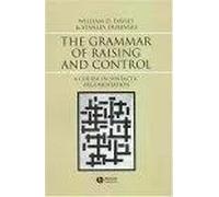 The grammar of raising and control | Stanley Dubinsky, William D. Davies