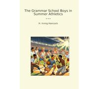 The Grammar School Boys in Summer Athletics (Classic Books)