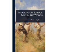 The Grammar School Boys in the Woods