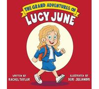 The Grand Adventures of Lucy June (The Cliff Kids)