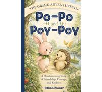 The Grand Adventures of Po-Po and Poy-Poy: A Funny Bedtime Adventure Picture Book for Kids