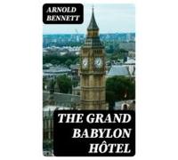 The Grand Babylon Hôtel (ebook)