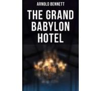 The Grand Babylon Hotel (ebook)
