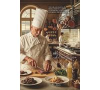 The Grand Book of Burgundian Cuisine, Extensions, and French Cooking Techniques (1000 recipes): A French Culinary Encyclopedia - Volume 10 (Collection ... - Series II: "Our Terroirs in 1000 Recipes")