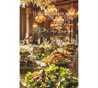 The Grand Book of Salads (1000 recipes): A French Culinary Encyclopedia - Series I: The Fundamentals of the French Table (Collection “A French ... I: “The Fundamentals of the French Table”)