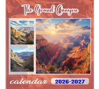 The Grand Canyon Calendar 2026-2027: 18 Month Planner To Keep You On Track from Sep 2026 to Dec 2027,Square 8.5 x 8.5 Inches Gift For Organizing & Planning