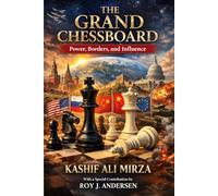 The Grand Chessboard: Power, Borders, and Influence
