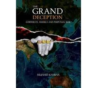 The Grand Deception: Corporate America and Perpetual War