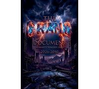 The Grand Document: Humanity Towards Zero 2026-2050
