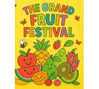 The Grand Fruit Festival