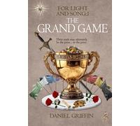 The Grand Game (For Light And Song)