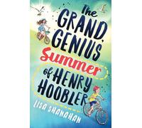 The Grand, Genius Summer of Henry Hoobler