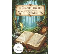 The Grand Grimoire of Word Searches: Word Search Puzzles with Easy to Read Print about Wizards, Elves, High Fantasy, and More / 6x9 inches, 110 pages ... Holidays, Imagination, and Relaxation