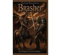 The Grand Mystics Hero's: BRASHER REGULAR STYLE: Brasher: 2