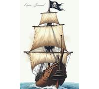 The Grand Pirate Voyage: Cruise Travel Journal and Planner for Adventurers, Treasure Seekers & Ocean Lovers