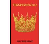 The Grand: Prelude