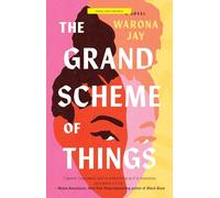 The Grand Scheme of Things: A Novel