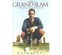 The Grand Slam: Bobby Jones, America, and the Story of Golf