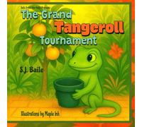 The Grand Tangeroll Tournament: The third story in the Tails From the Patio series (Tails from the Patio : The Adventures of Archie and Stella)